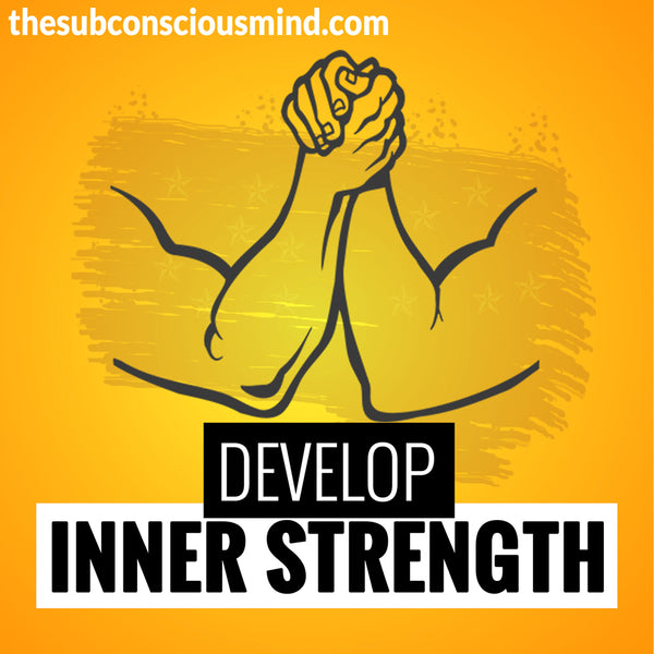 Develop Inner Strength