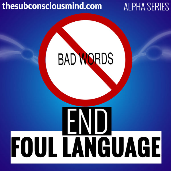 End Foul Language - Alpha