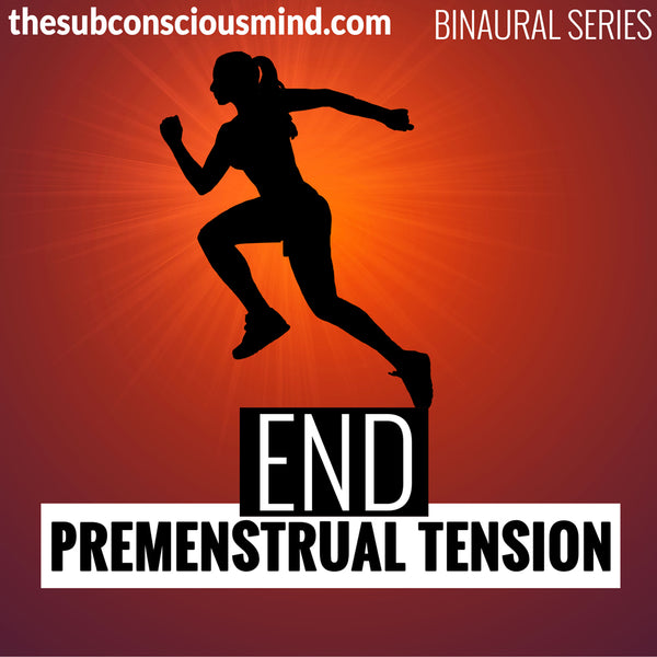 End Premenstrual Tension - Binaural