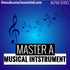 Master A Musical Intstrument - Alpha