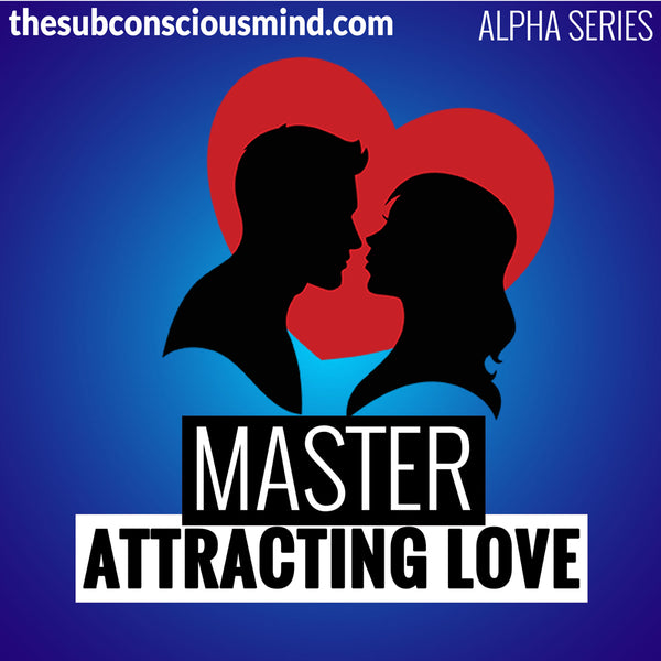 Master Attracting Love - Alpha