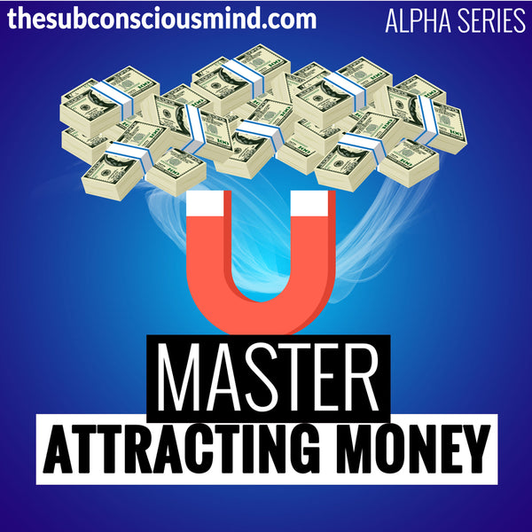 Master Attracting Money - Alpha