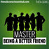 Master Being A Better Friend - Theta