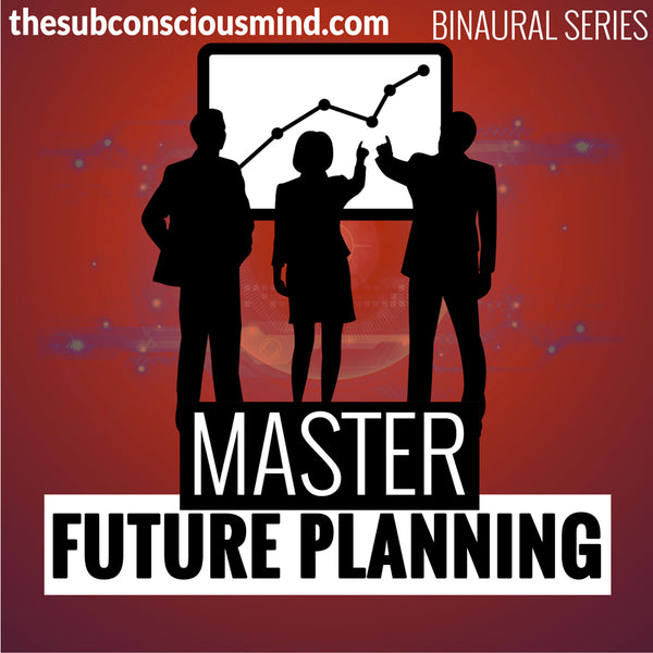 Master Future Planning - Binaural