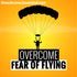 Overcome Fear of Flying