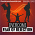 Overcome Fear of Rejection - Binaural