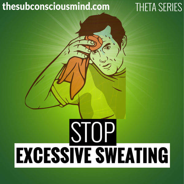 Stop Excessive Sweating - Theta